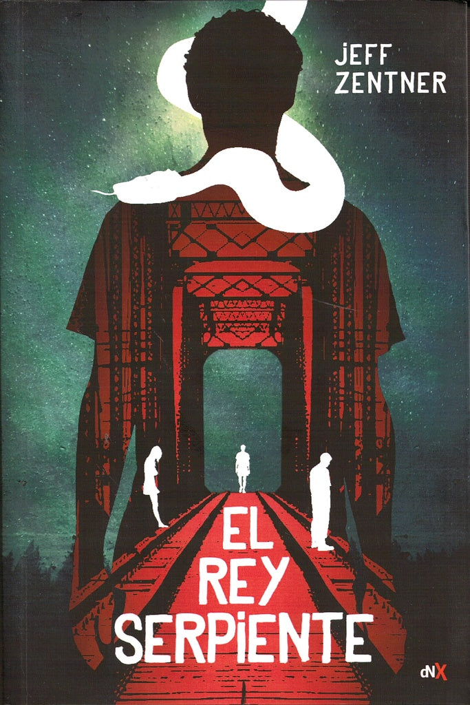 El rey serpiente | Jeff Zentner