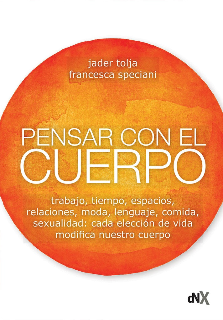 PENSAR CON EL CUERPO. | JADDER  TOLJA