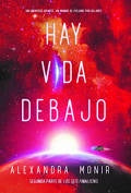 Hay vida debajo | Alexandra Monir