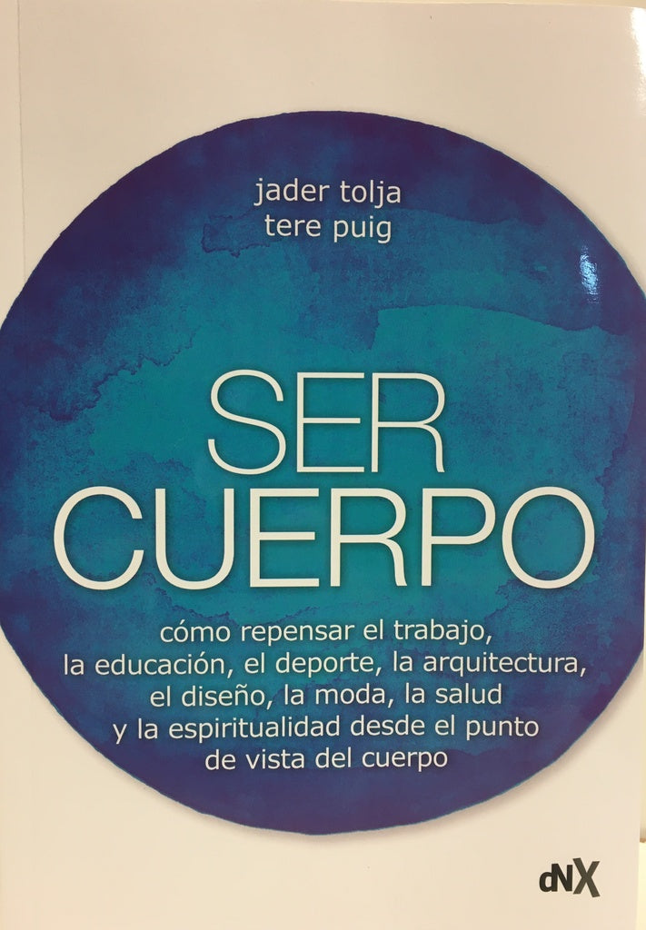 Ser cuerpo | Jader Tolja