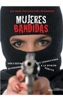 MUJERES BANDIDAS.. | Pablo Dominguez