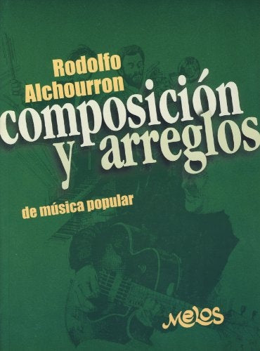 BA13522 - Composición y arreglos de música popular | Rodolfo Alchourrón
