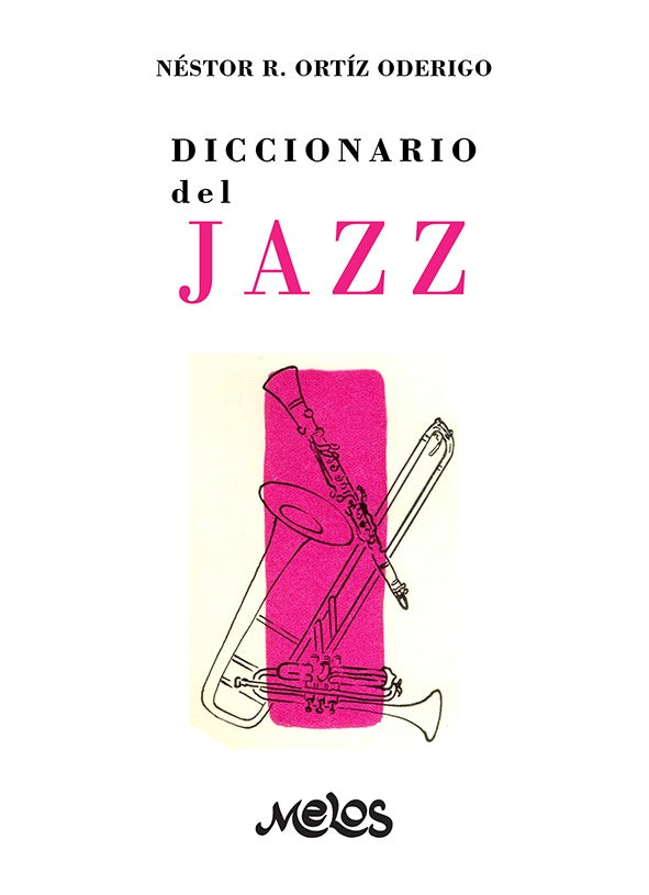 BA11849 - Diccionario del Jazz | Néstor Ortiz Oderigo