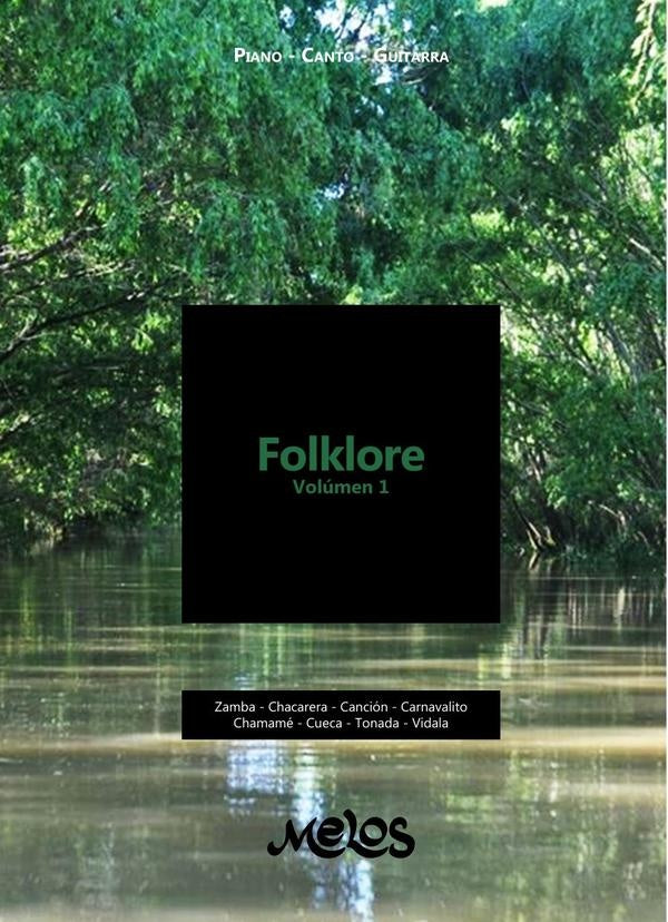 MEL1500 - Folklore Volúmen 1 - Piano - Canto - Guitarra | Varios Autores