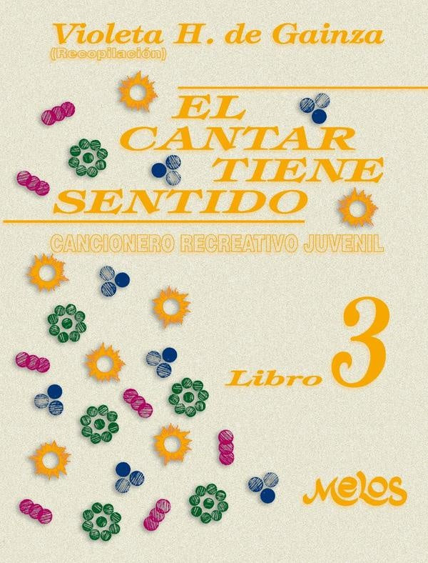 BA13466 - El cantar tiene sentido - Libro 3 | Violeta Hemsy de Gainza