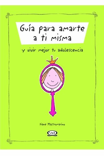 GUÍA PARA AMARTE A TI MISMA.. | Diane Mastromarino