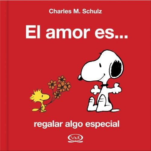 El amor es...regalar algo especial | Schulz, Lamas, Riba