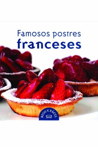 Famosos postres franceses | JeanChristophe Prioux