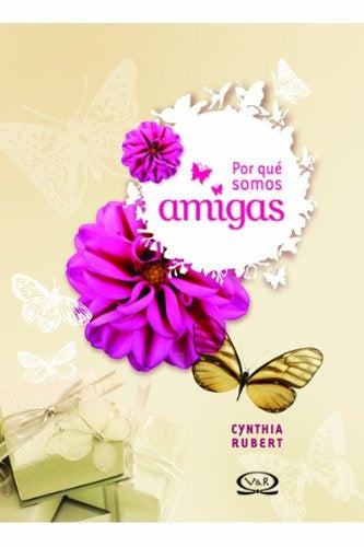 Por qué somos amigas | Cynthia Vanesa Rubert