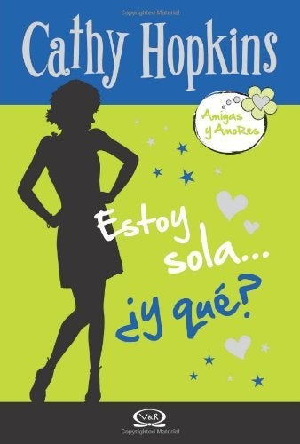 ESTOY SOLA ¿ Y QUE ? | Cathy Hopkins