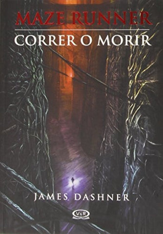 MAZE RUNNER - CORRER O MORIR.. | James Dashner