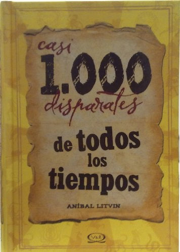 CASI 100 DISPARATE DE TODOS LOS TIEMPOS | ANIBAL LITVIN