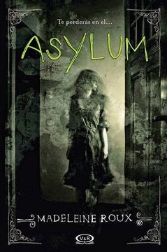 ASYLUM* | Madeleine Roux