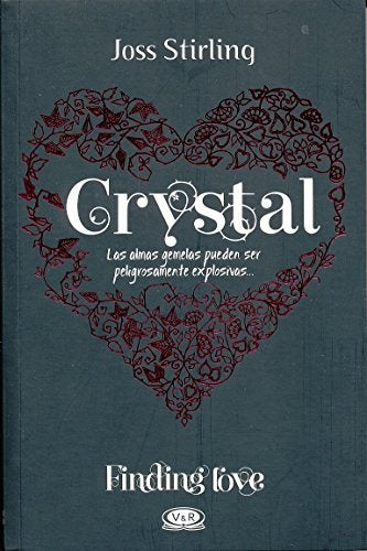 CRYSTAL - LAS ALMAS GEMELAS PUEDEN SER PELIGROSAMENTE... | Julia Golding