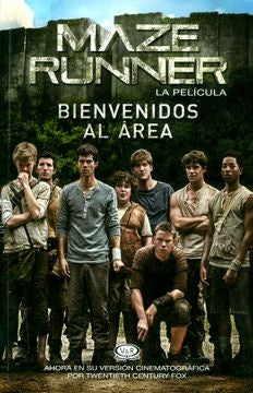 MAZE RUNNER: BIENVENIDOS AL AREA.. | Verónica Deets