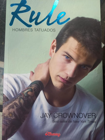 Rule. hombres tatuados | jay crownover