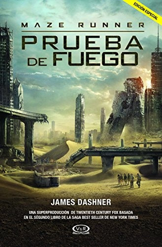 MAZE RUNNER - PRUEBA DE FUEGO | James Dashner