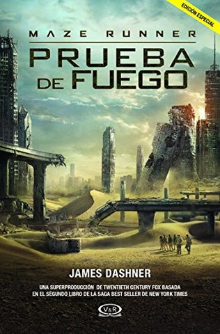 MAZE RUNNER - PRUEBA DE FUEGO | James Dashner