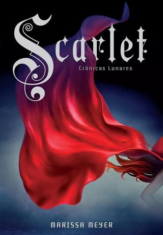 SCARLET: CRONICAS LUNARES*.. | Marissa Meyer