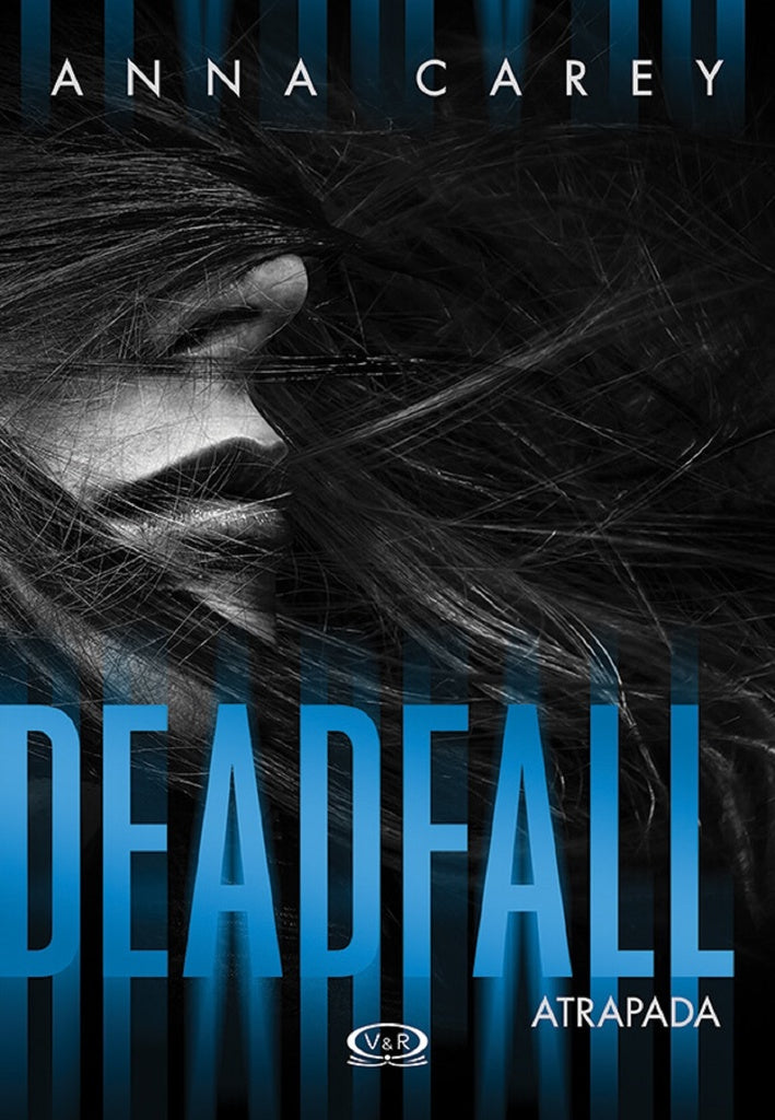 Deadfall. Atrapada | Anna Carey