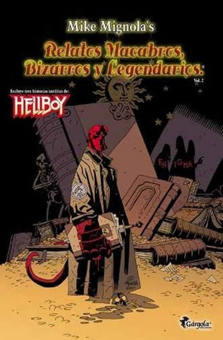 Mike Mignola's, relatos macabros, bizarros y legendarios