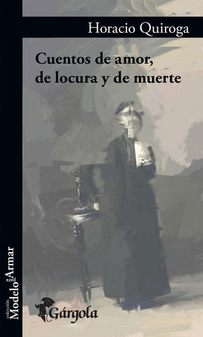Cuentos de amor de locura y de muerte  | Horacio Quiroga