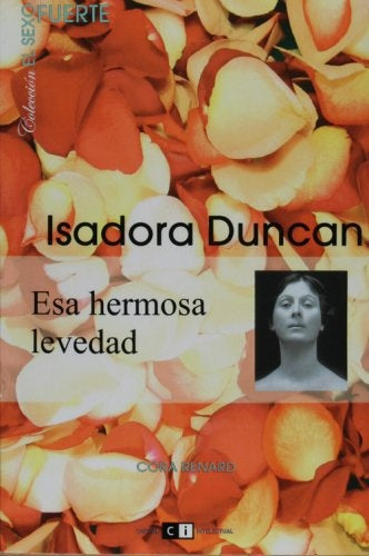 ESA HERMOSA LEVEDAD | Isadora Duncan