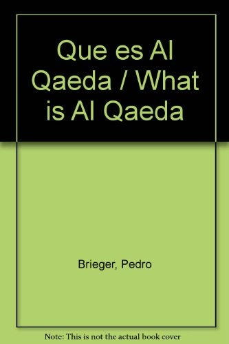 QUÉ ES AL QAEDA | Pedro Brieger