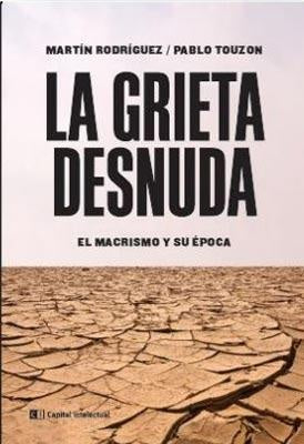 LA GRIETA DESNUDA | Martín Rodríguez