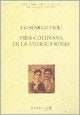 Vida cotidiana en la antigua Roma | Ugo Enrico Paoli