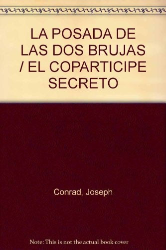 La posada de las dos brujas. El copartícipe secreto* | Joseph Conrad