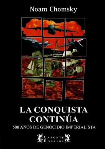 La conquista continúa | Noam Chomsky