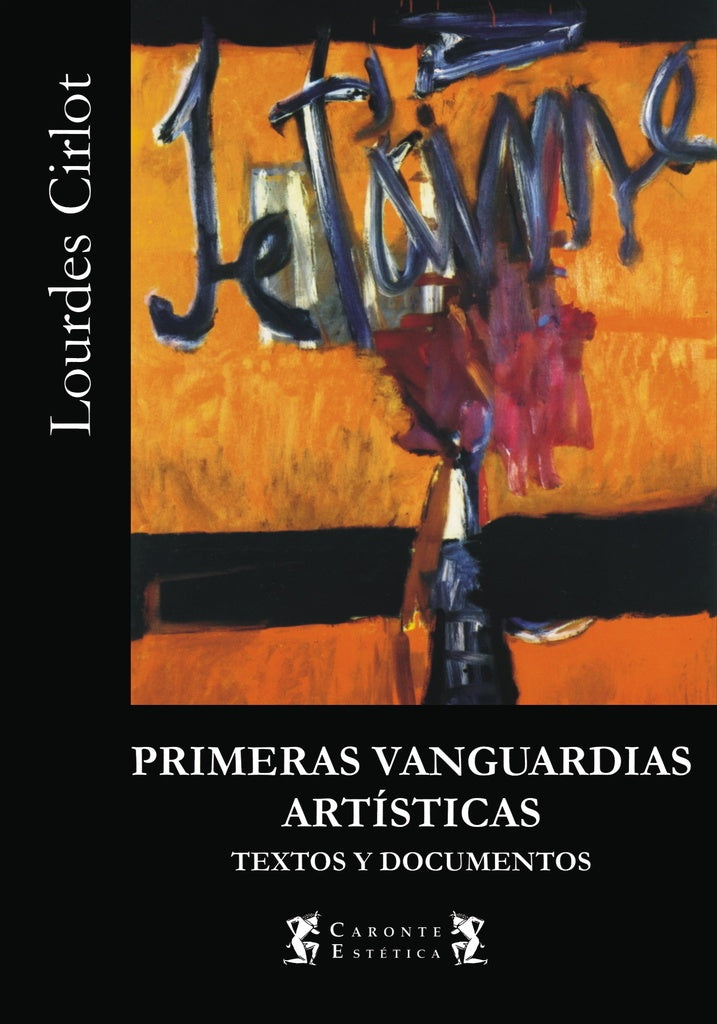 primeras vanguardias artisticas. textos y documentos | Lourdes Cirlot