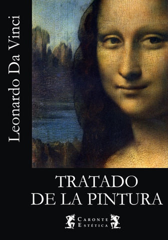 TRATADO DE LA PINTURA  | Leonardo Da Vinci