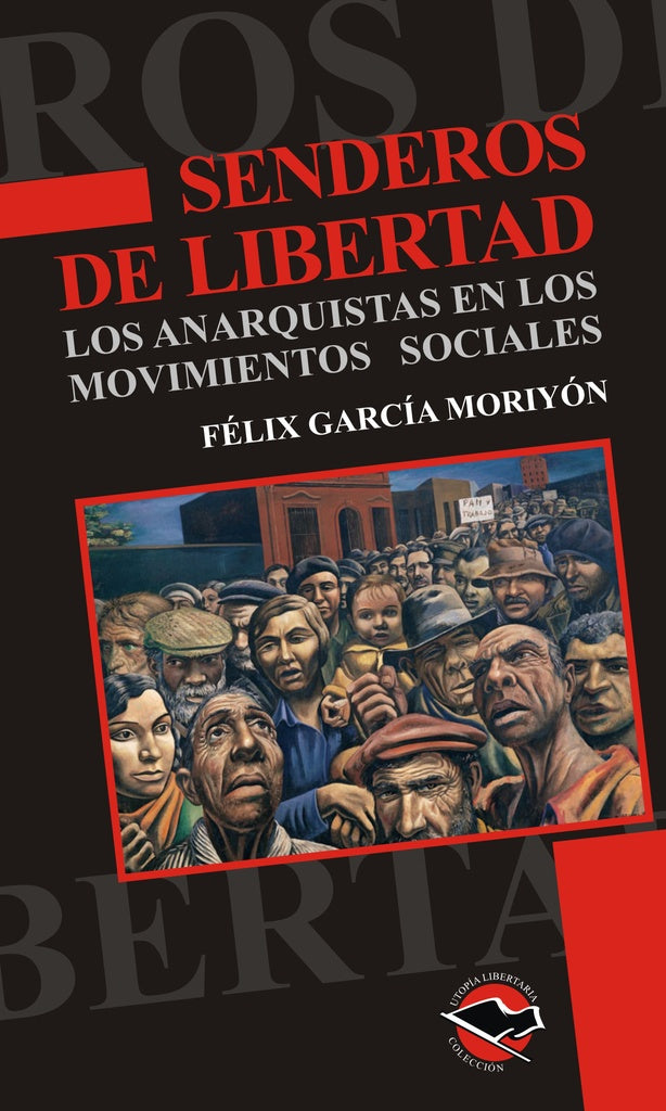 SENDEROS DE LIBERTAD.. | Félix García Moriyón