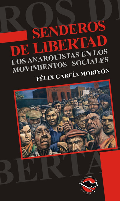 SENDEROS DE LIBERTAD.. | Félix García Moriyón