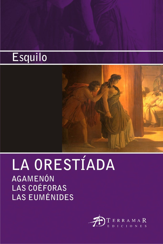 LA ORESTIADA | . ESQUILO
