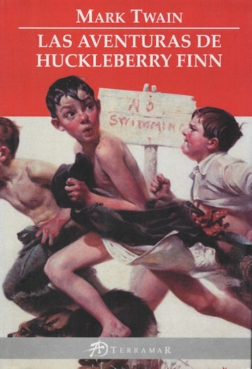 LAS AVENTURAS DE HUCKLEBERRY FINN.. | MARK TWAIN
