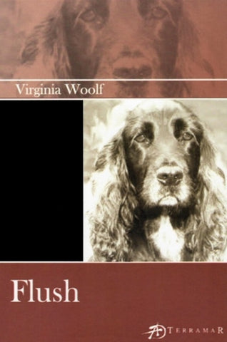 FLUSH.. | Virginia Woolf