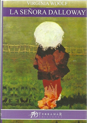 LA SEÑORA DALLOWAY | Virginia Woolf