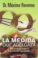 LA MEDIDA QUE ADELGAZA | Máximo Ravenna