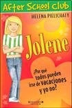 Jolene ¿ por qué todos pueden irse de vacaciones y yo no ? | Helena  Pielichaty