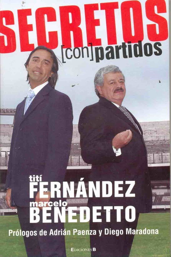 Secretos (con) partidos | Fernández, Benedetto