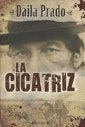 La cicatriz | Daila Prado