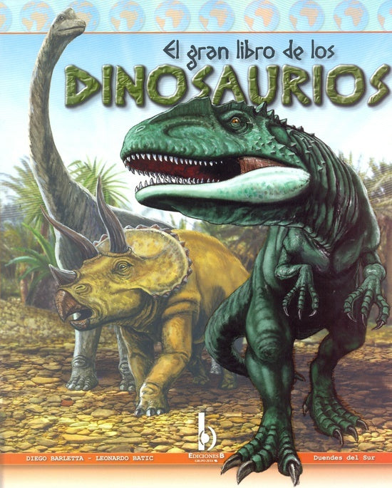Gran libro de los dinosaurios | Diego Barletta - Leonardo Batic