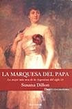 LA MARQUESA DEL PAPA.. | Susana Dillon