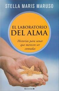 El laboratorio del alma | Stella Maris Maruso