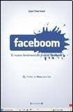 Faceboom, el nuevo fenómeno de masas Facebook | Juan Faerman