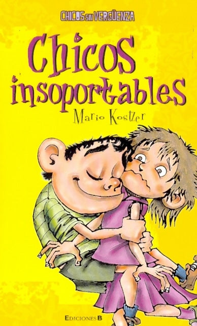 CHICOS INSOPORTABLES | MARIO KOSTZER