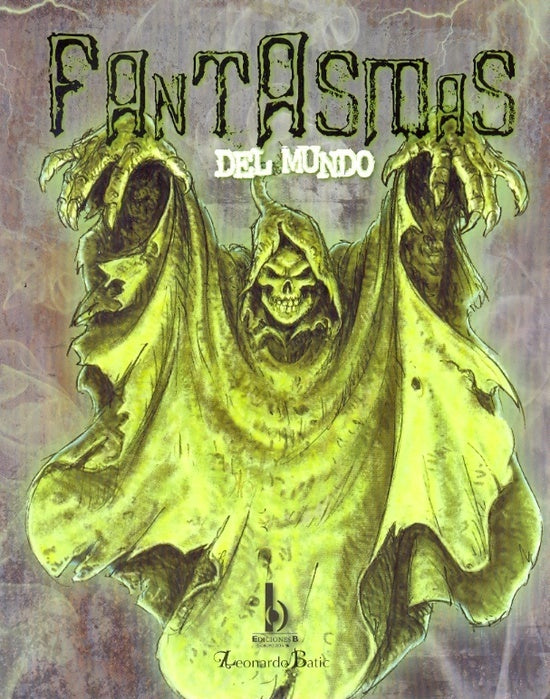 Fantasmas del mundo  | Leonardo Batic